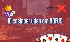 Casino Udenom Rofus Oplev Spænding og Belønninger